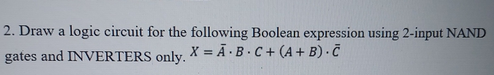 Solved Draw a logic circuit for the following Boolean | Chegg.com