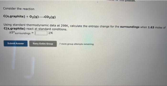 Consider the reaction C (s,graphite) +O2( g) CO2( g) | Chegg.com