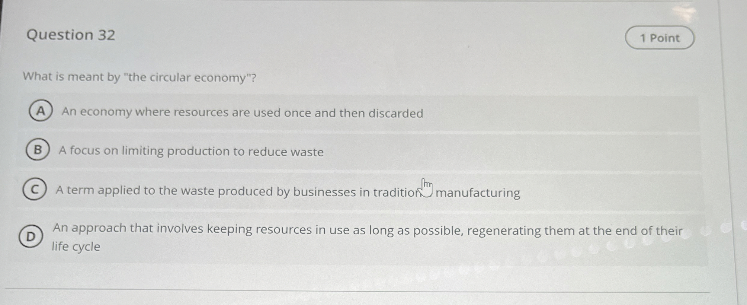 Solved Question 32What is meant by "the circular economy"?An