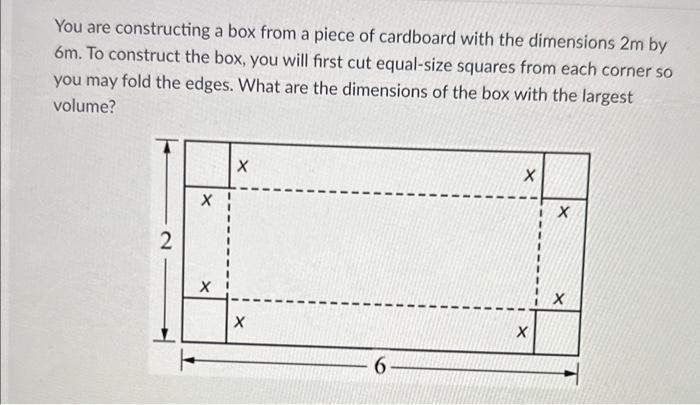 Solved You are constructing a box from a piece of cardboard | Chegg.com