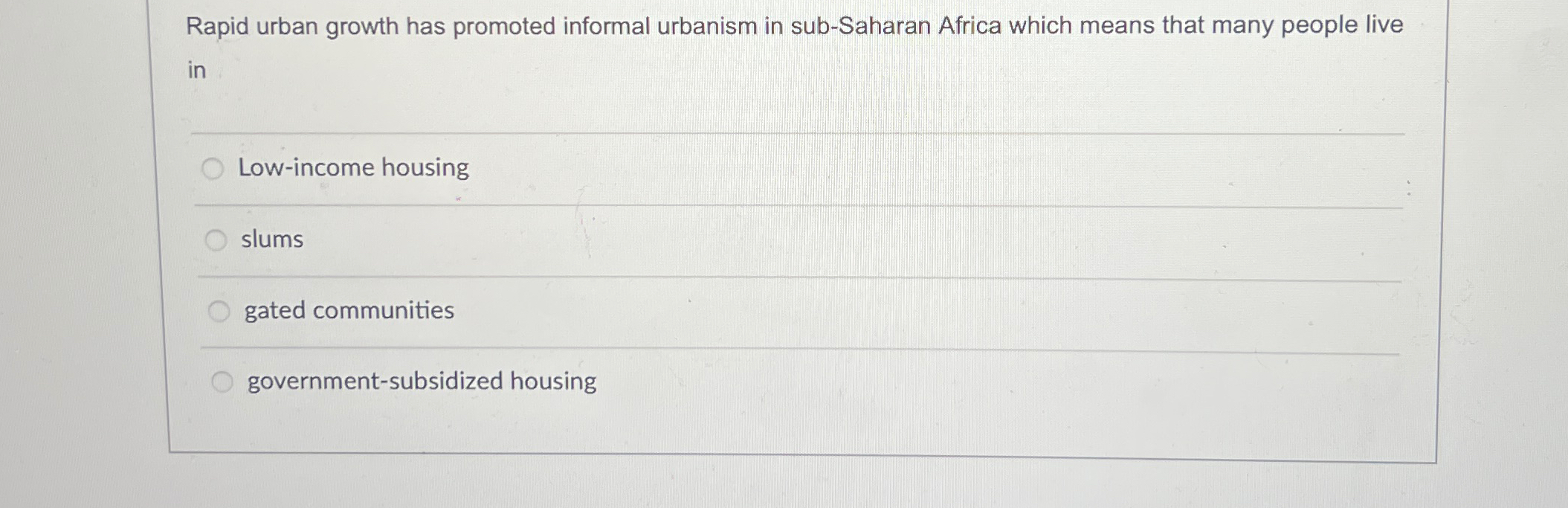 Solved Rapid urban growth has promoted informal urbanism in | Chegg.com