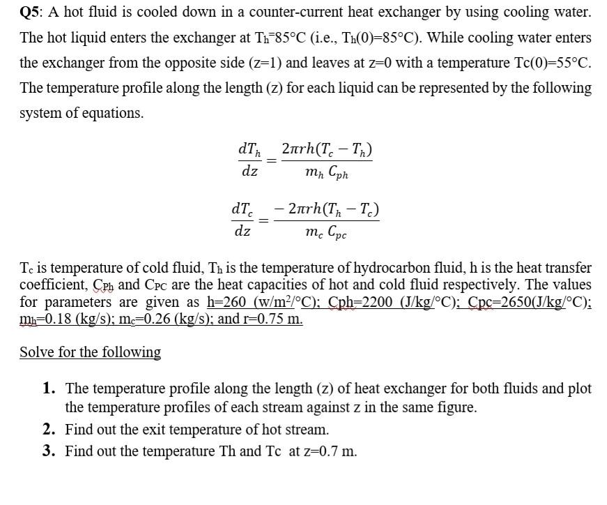 Solved Q5: A hot fluid is cooled down in a counter-current | Chegg.com