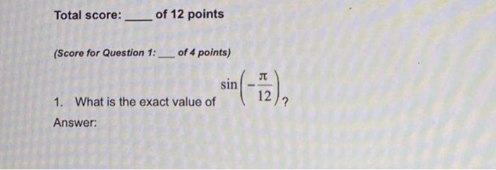 Solved Total score: ___ of 12 points (Score for Question 1: | Chegg.com