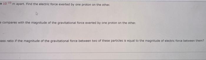 Solved (a) Two protons in a molecule are 3.60 x 10 m apart. | Chegg.com