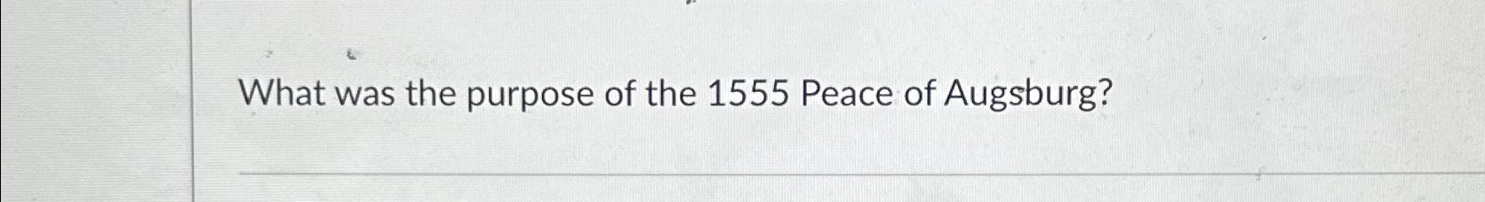 what was the purpose of the peace of augsburg