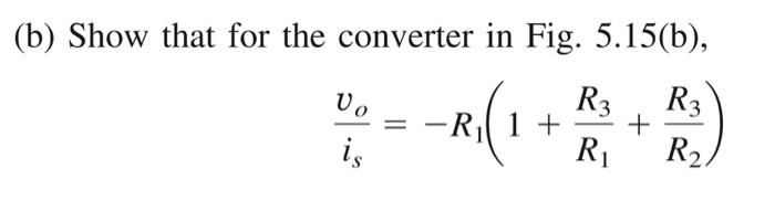 Solved (b) Show That For The Converter In Fig. 5.15(b), | Chegg.com