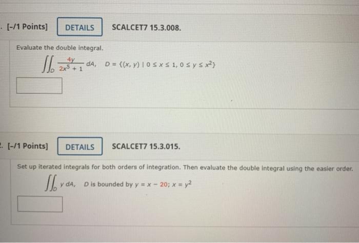 Solved [ 1 Points] Details Scalcet7 15 3 008 Evaluate The