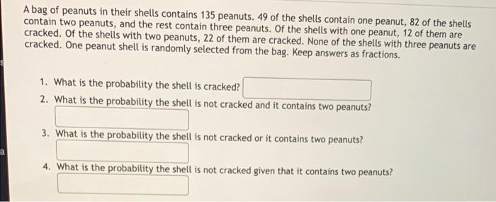 Solved A bag of peanuts in their shells contains 135 | Chegg.com