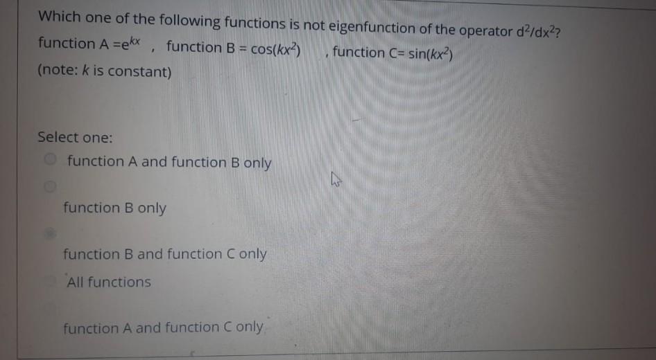 Solved Which one of the following functions is not | Chegg.com