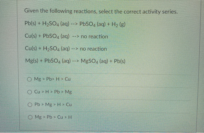 Solved Given The Following Reactions Select The Correct Chegg Com