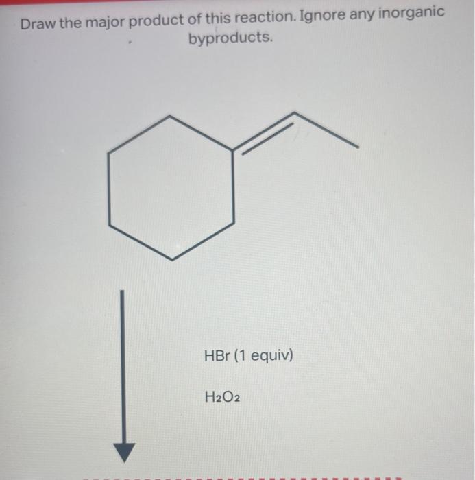 Draw the major product of this reaction. Ignore any inorganic byproducts.