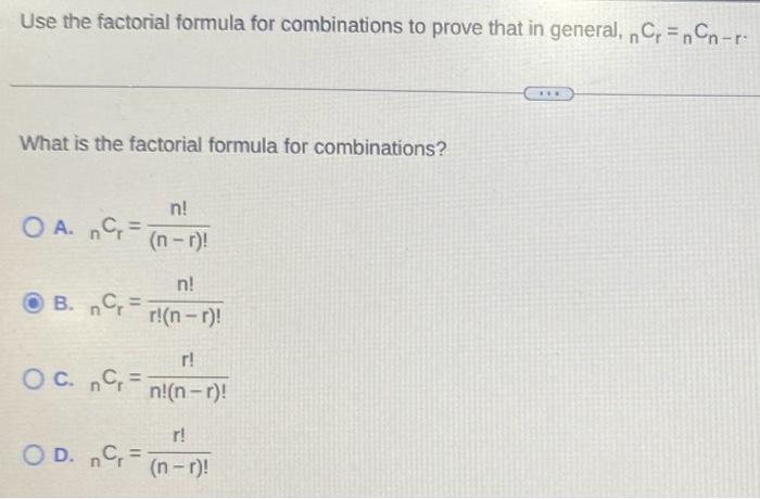Solved Use the factorial formula for combinations to prove | Chegg.com