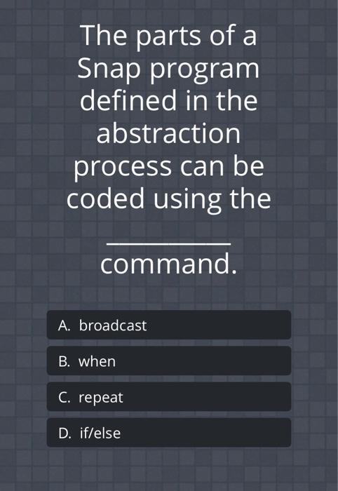Solved The parts of a Snap program defined in the | Chegg.com