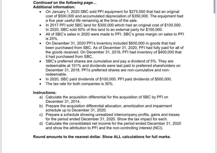Solved Question 1 Passionfruit Inc. (PFI) acquired 90% of | Chegg.com