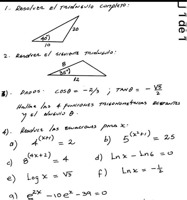 1. Resolver el tridngulo complero: 2. Resdrer el sibuieure tridwouls: 3). DADOS \( \cos \theta=-2 / 3 ; \tan \theta=-\frac{\s