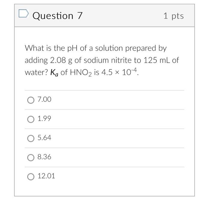 Solved Question 7 1 pts What is the pH of a solution | Chegg.com