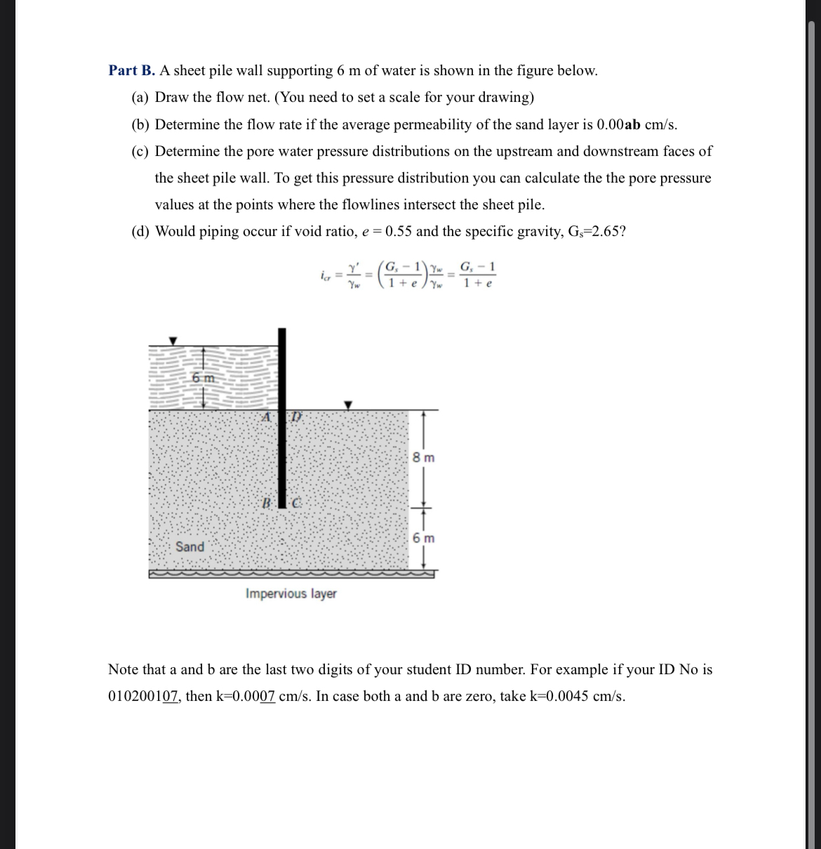 Solved Part B. ﻿A sheet pile wall supporting 6 ﻿m of water | Chegg.com