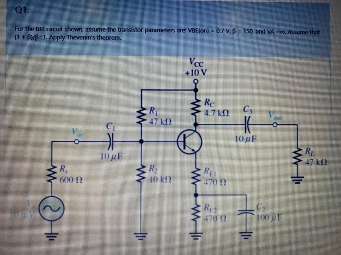 Solved For the BJT circuit shown, assume the transistor | Chegg.com