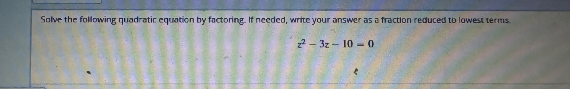 Solved Solve the following quadratic equation by factoring. | Chegg.com