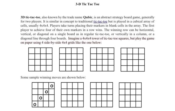 Solved 3-D Tic Tac Toe 3D tic-tac-toe, also known by the