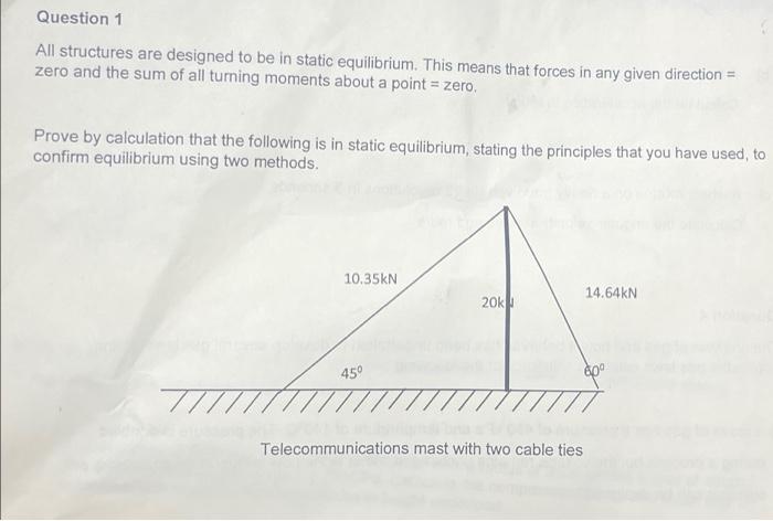Solved Question 1 All structures are designed to be in | Chegg.com
