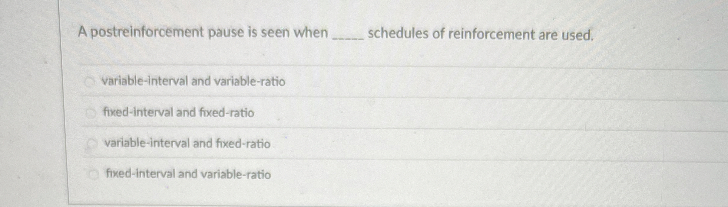 Solved A postreinforcement pause is seen whenschedules of | Chegg.com