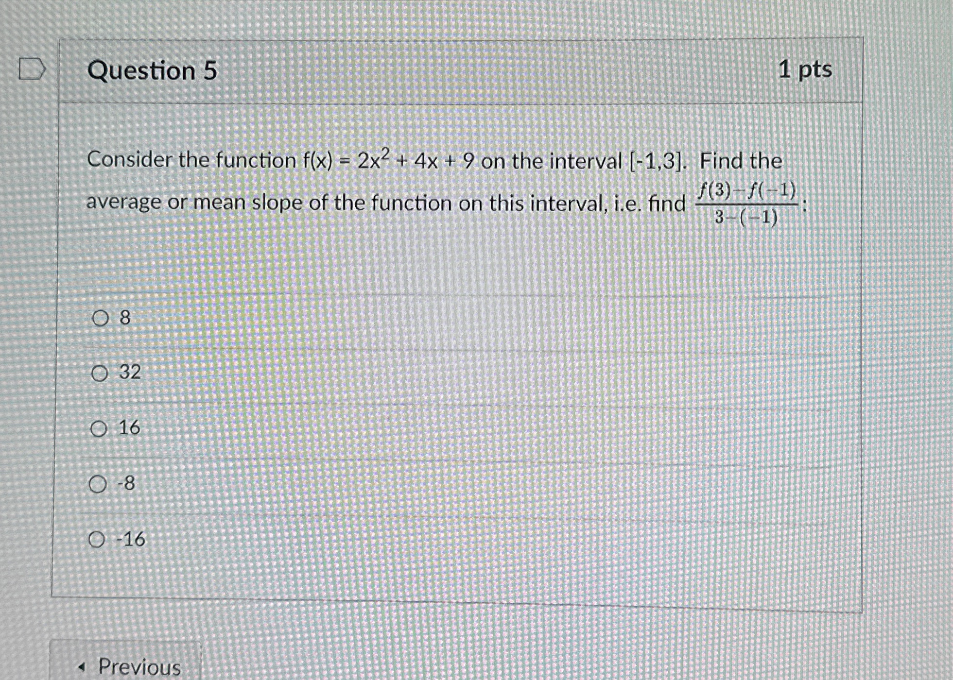 Solved Question 51ptsconsider The Function F X 2x2 4x 9 ﻿on