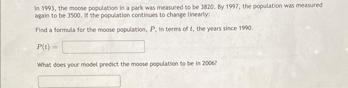 Solved find a formula for moose population, P, in terms of | Chegg.com