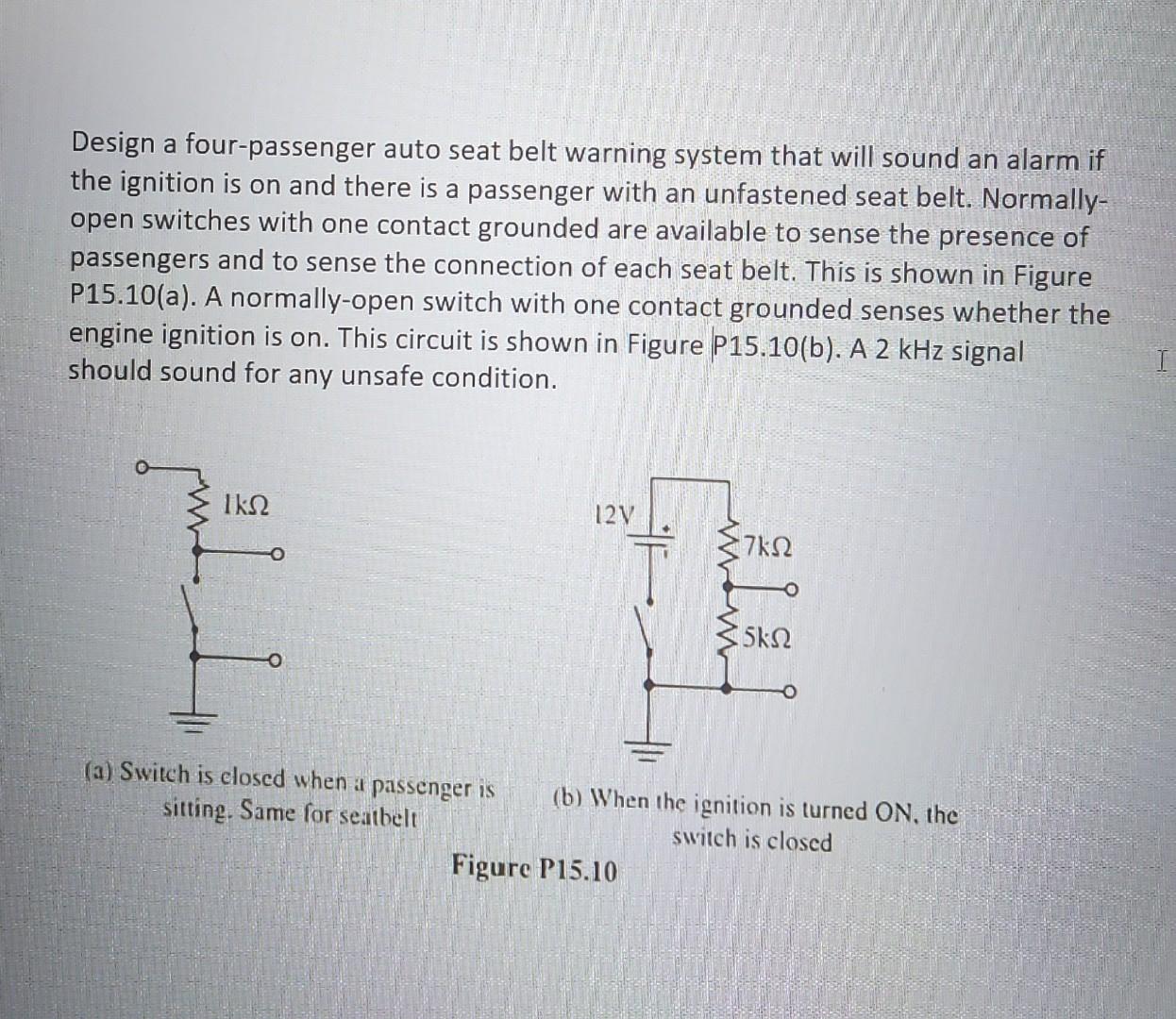 Solved Design a fourpassenger auto seat belt warning system