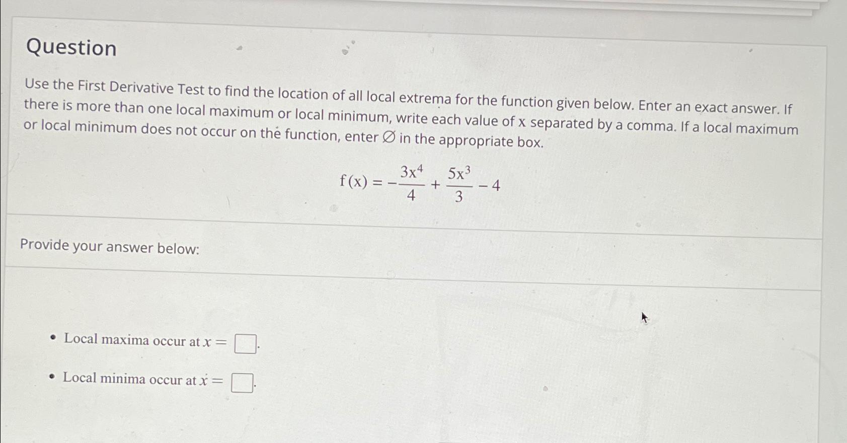 Solved QuestionUse The First Derivative Test To Find The | Chegg.com