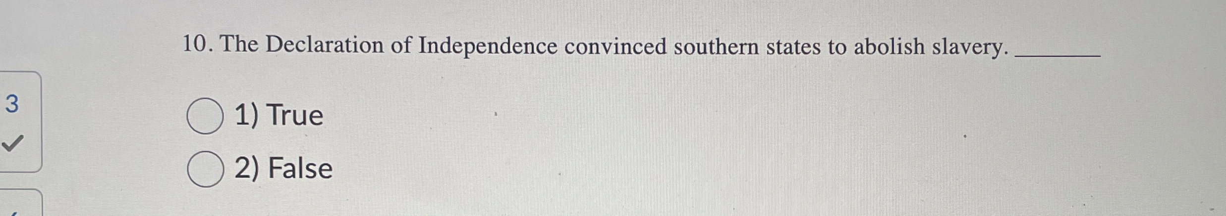 Solved The Declaration of Independence convinced southern | Chegg.com