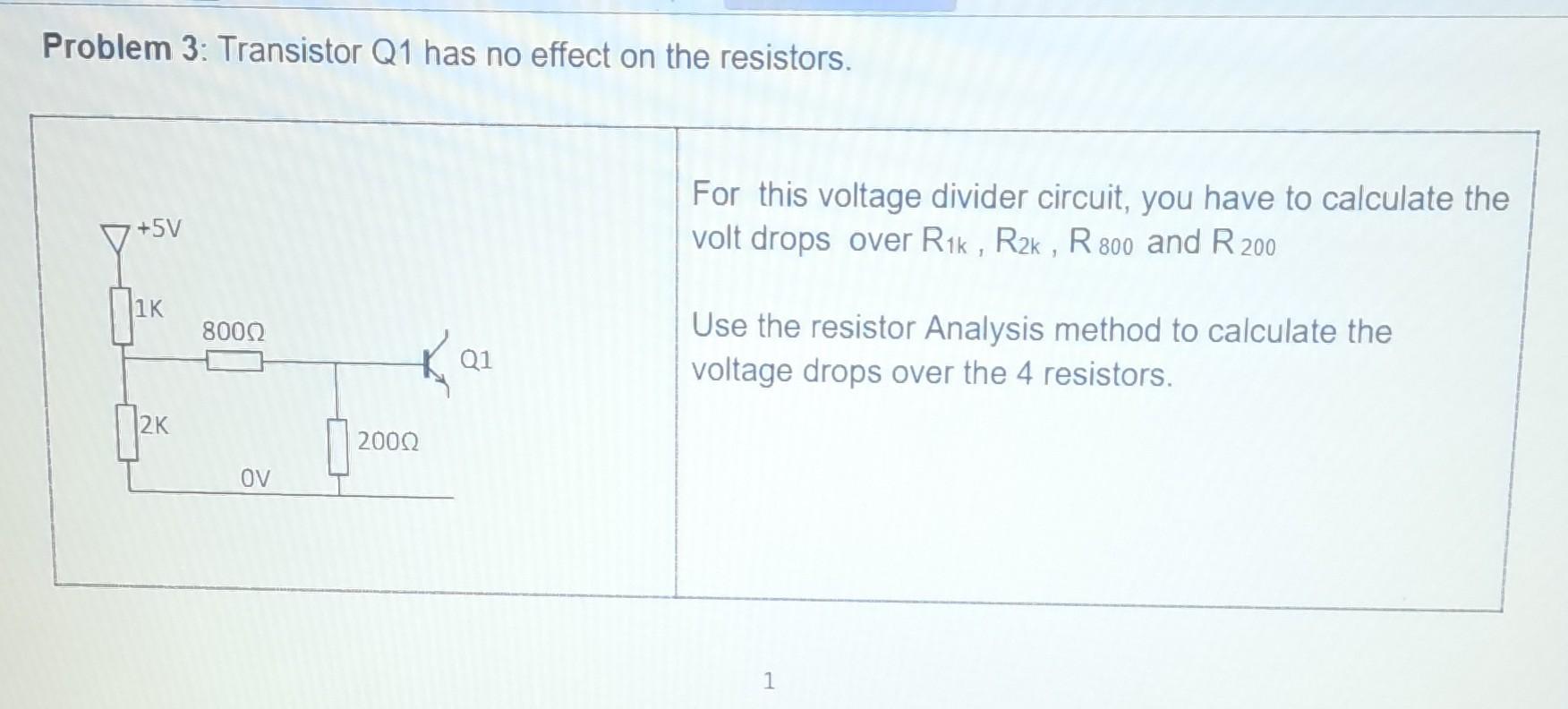Solved Problem 3 Transistor Q1 has no effect on the