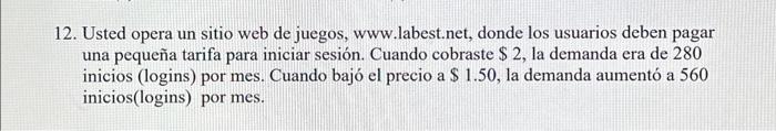 2. Usted opera un sitio web de juegos, www.labest.net, donde los usuarios deben pagar una pequeña tarifa para iniciar sesión.