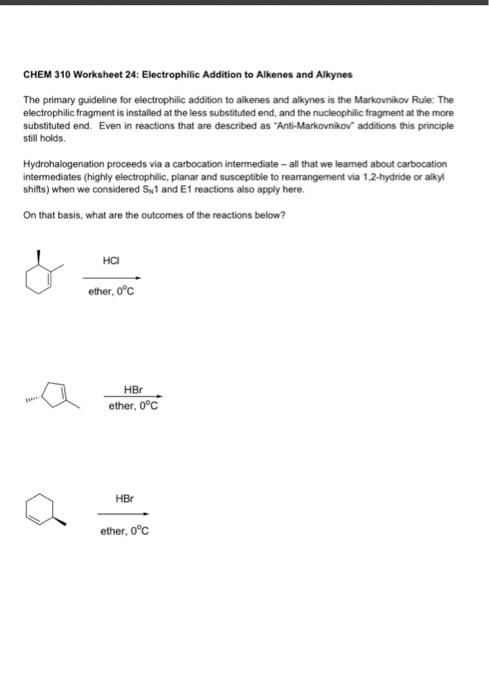 Solved CHEM 310 Worksheet 24: Electrophilic Addition To | Chegg.com