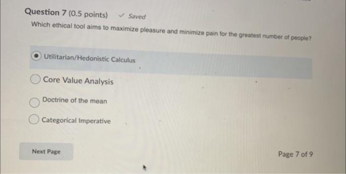 Question 7 (0.5 points) Saved Which ethical tool aims | Chegg.com