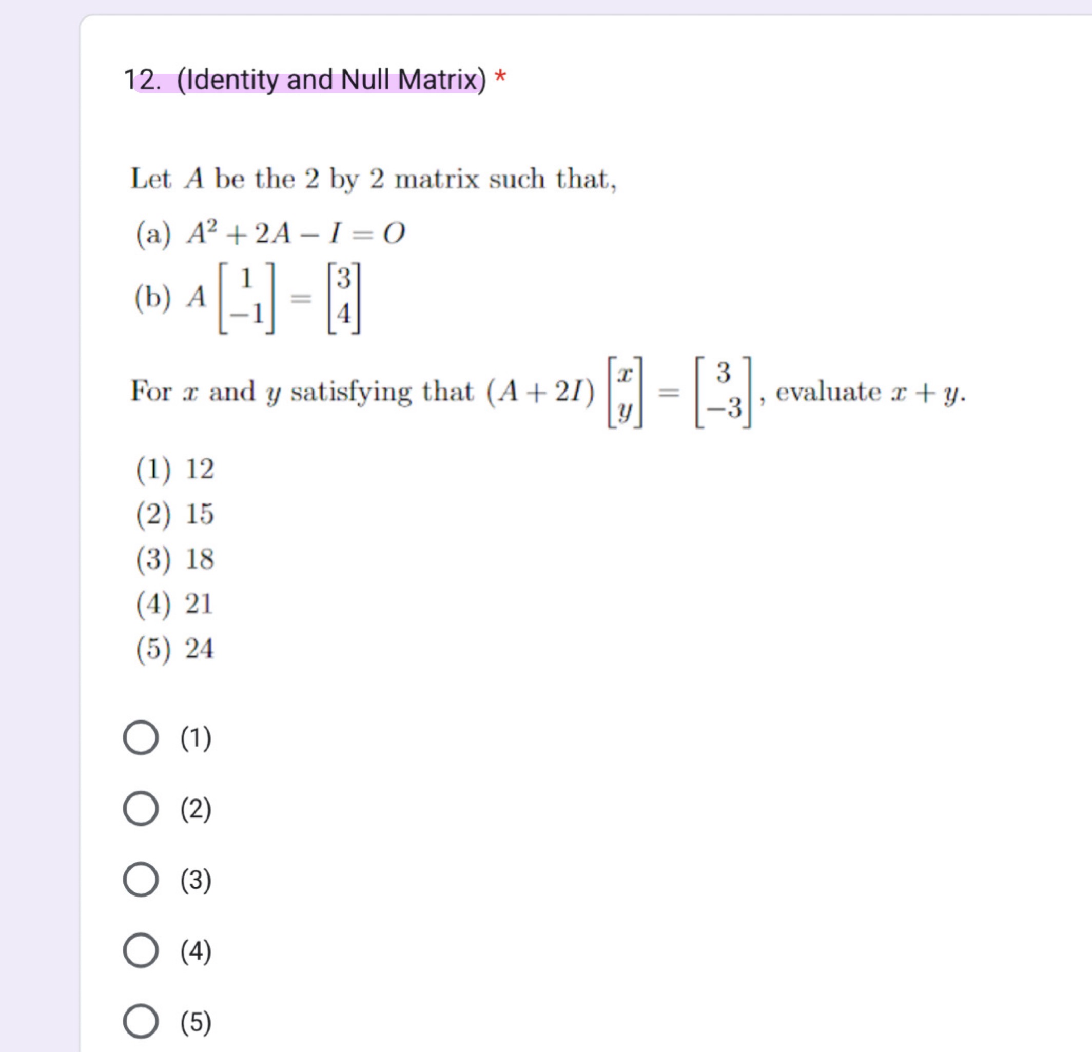 Solved (Identity ﻿and Null Matrix) *Let A be ﻿the 2 by 2 | Chegg.com