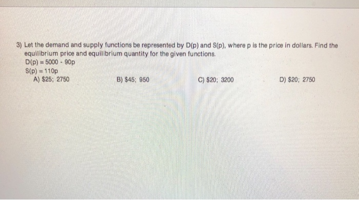 Solved 3) Let the demand and supply functions be represented | Chegg.com