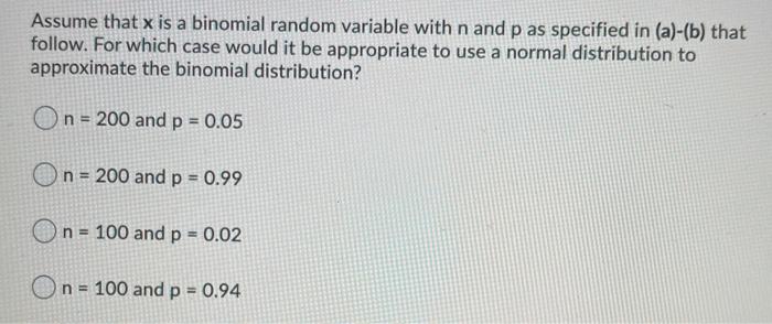 Solved Assume that x is a binomial random variable with n | Chegg.com