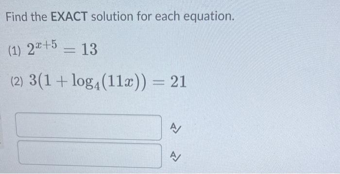 Solved Find the EXACT solution for each equation. (1) | Chegg.com