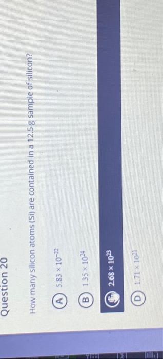 Question 20 How many silicon atoms (Si) are contained | Chegg.com