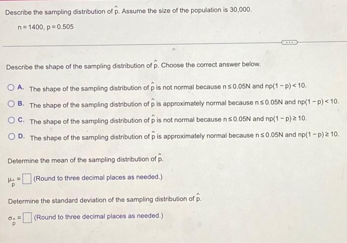 Solved Describe the sampling distribution of p^. Assume the | Chegg.com