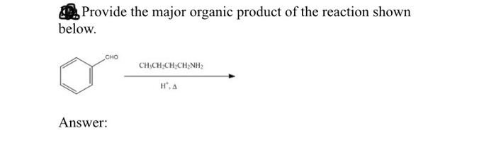 Solved Provide the major organic product of the reaction | Chegg.com