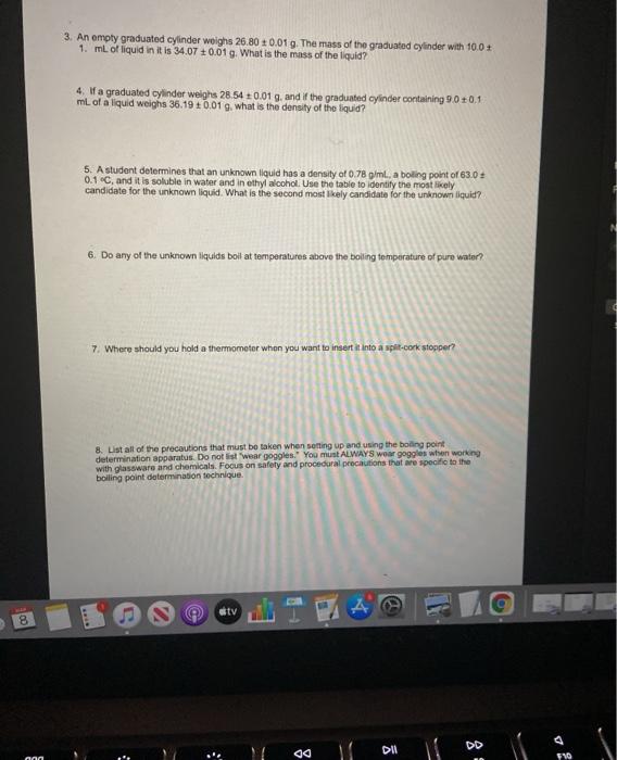 Solved 3. An empty graduated cylinder weighs 26.80 +0.01 g.