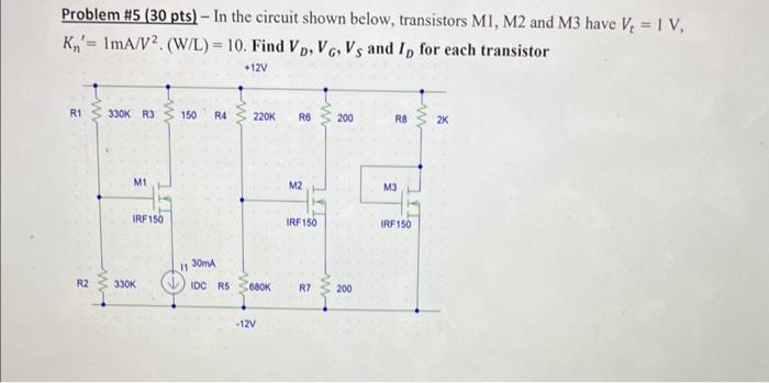 Solved Problem \#5 ( 30pts)− In The Circuit Shown Below, | Chegg.com