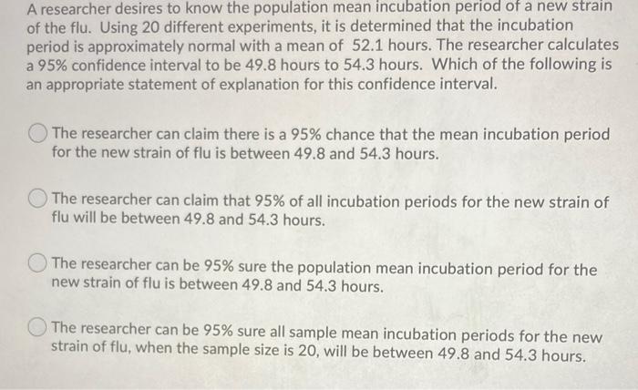 Solved A researcher desires to know the population mean | Chegg.com