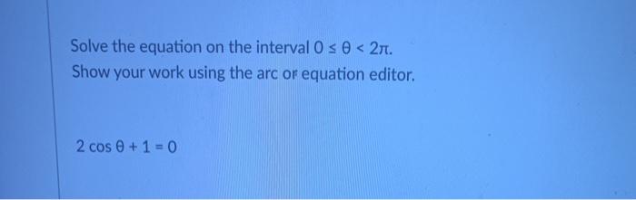 Solved Solve the equation on the interval 0 s
