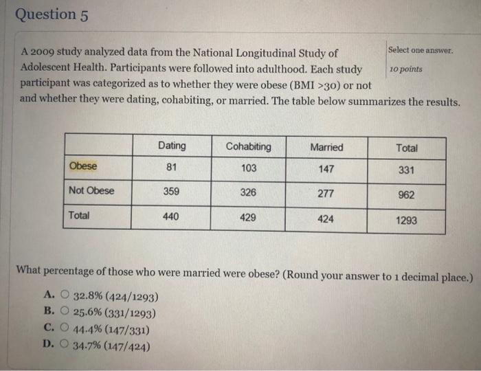 Solved Question 5 Select one answer A 2009 study analyzed | Chegg.com