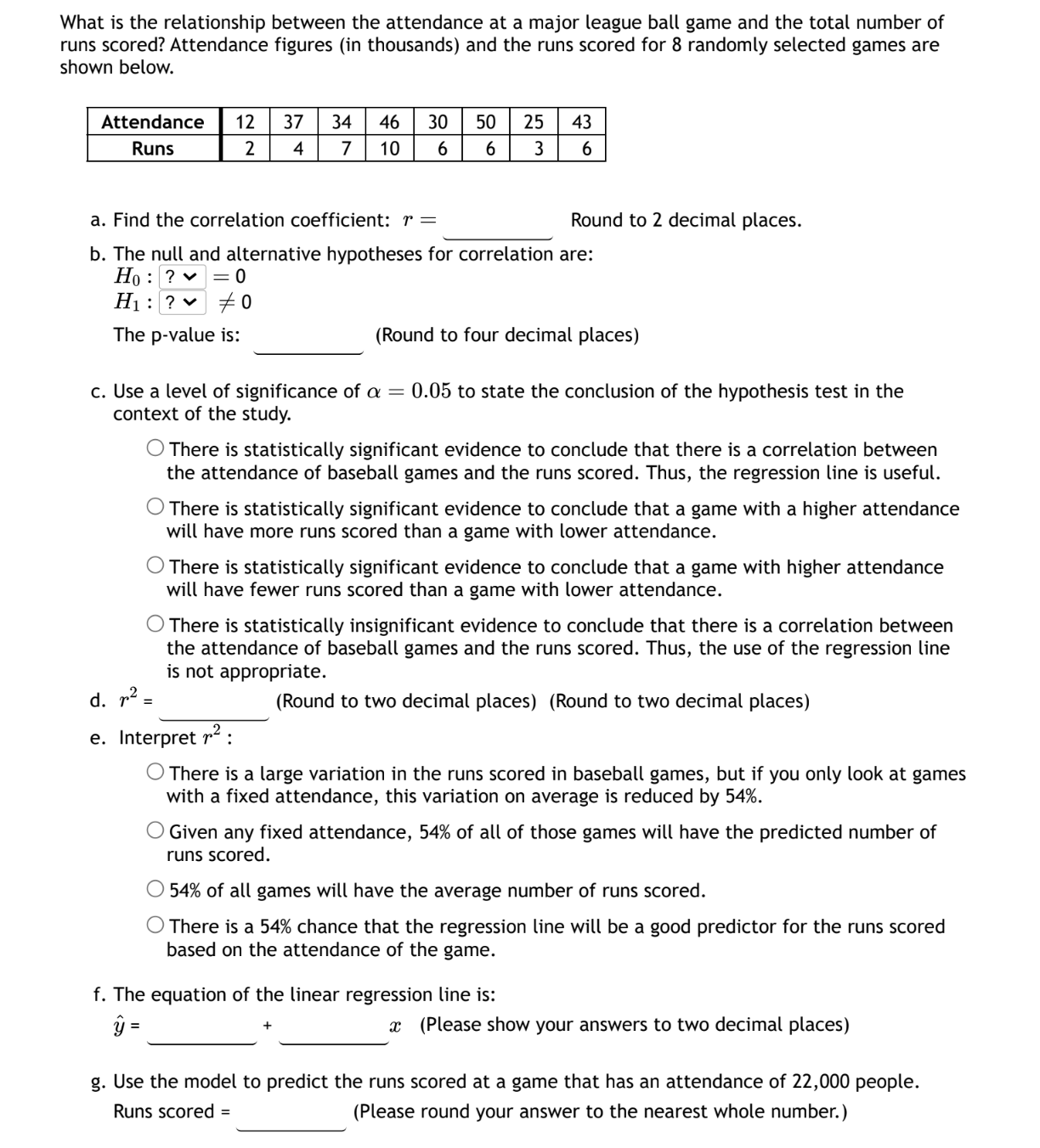 Solved What is the relationship between the attendance at a