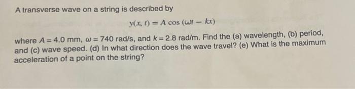 Solved A transverse wave on a string is described by | Chegg.com