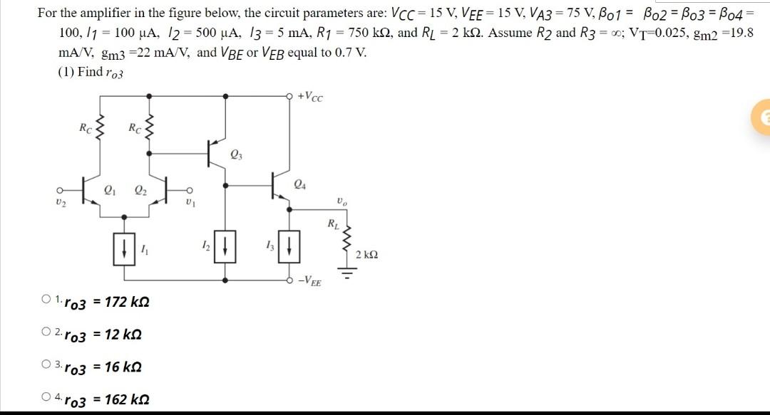 Solved For the amplifier in the figure below, the circuit | Chegg.com
